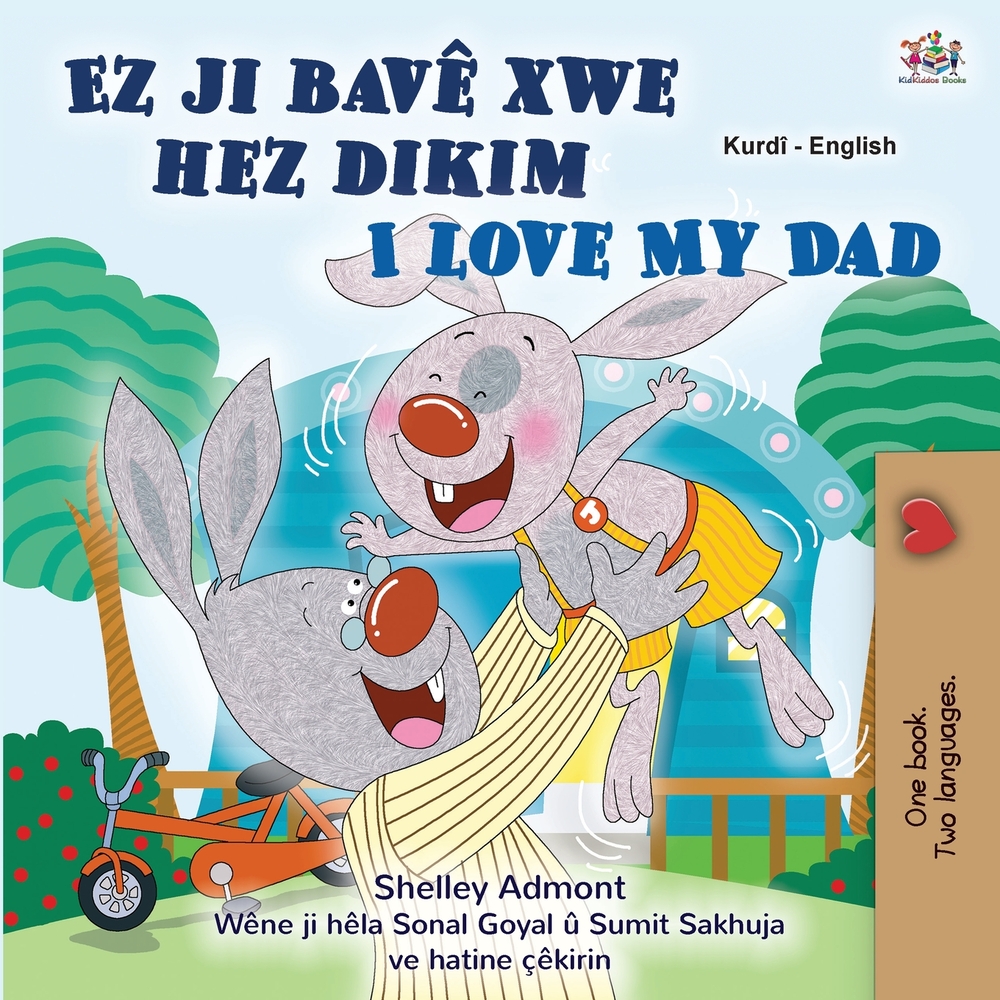 I Love My Dad (Kurdish English Bilingual Children's Book) cover