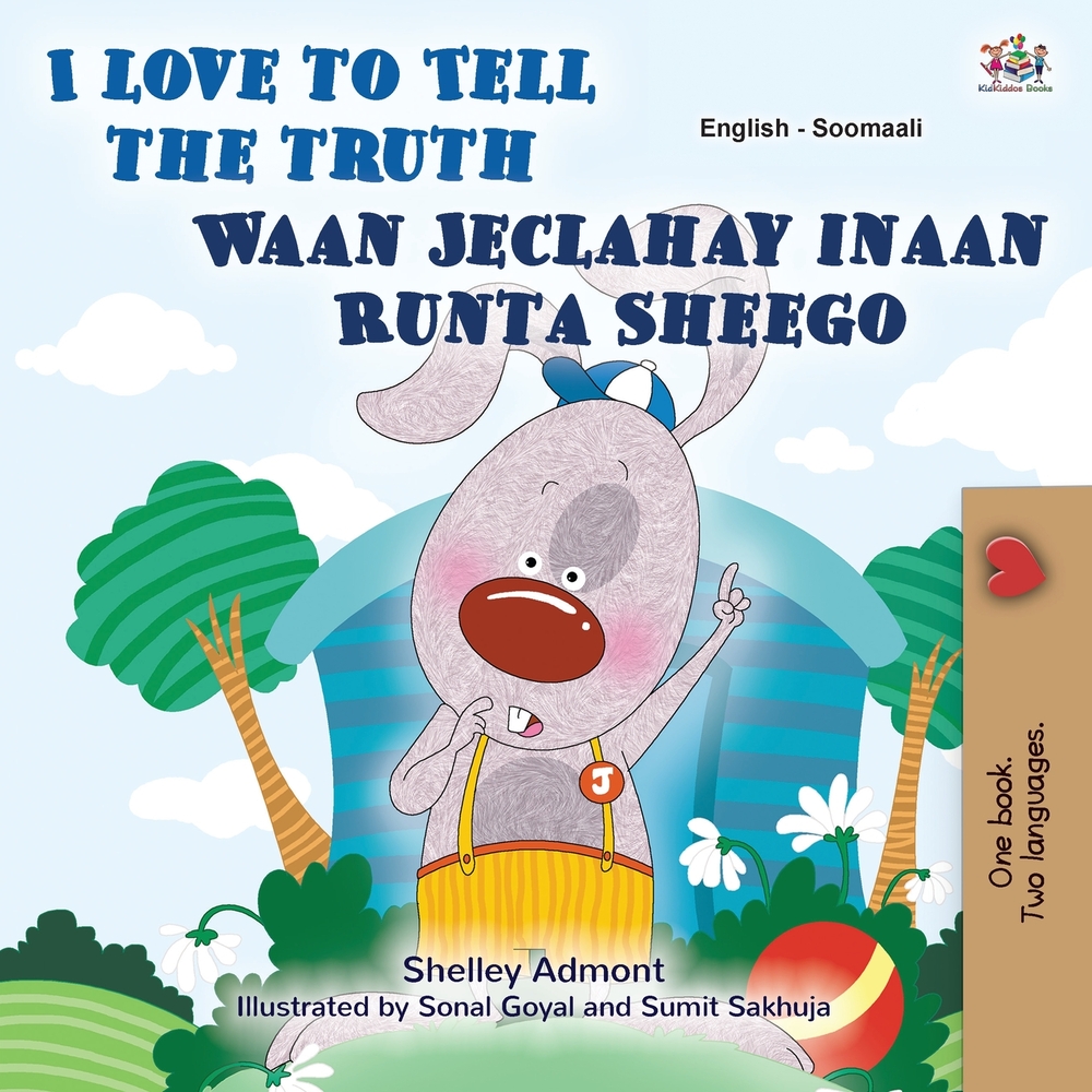 I Love to Tell the Truth (English Somali Bilingual Book) cover