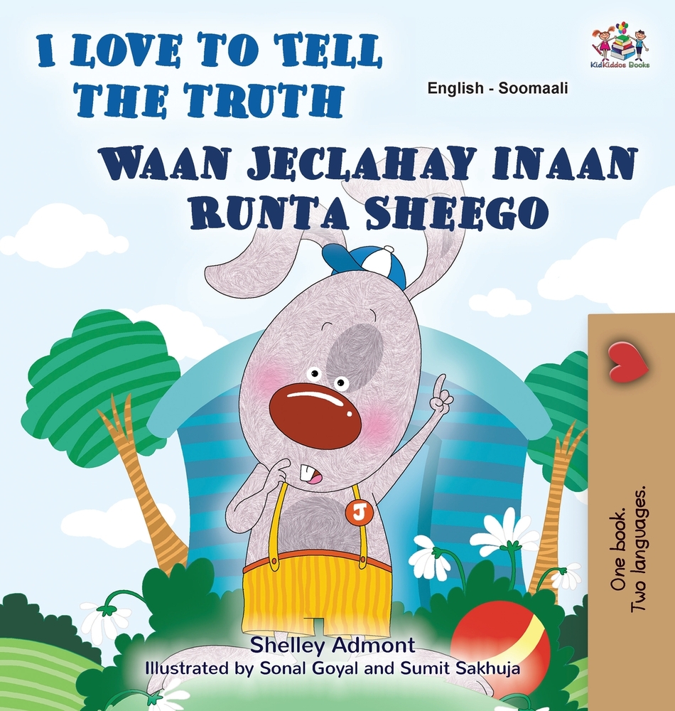 I Love to Tell the Truth (English Somali Bilingual Book) cover