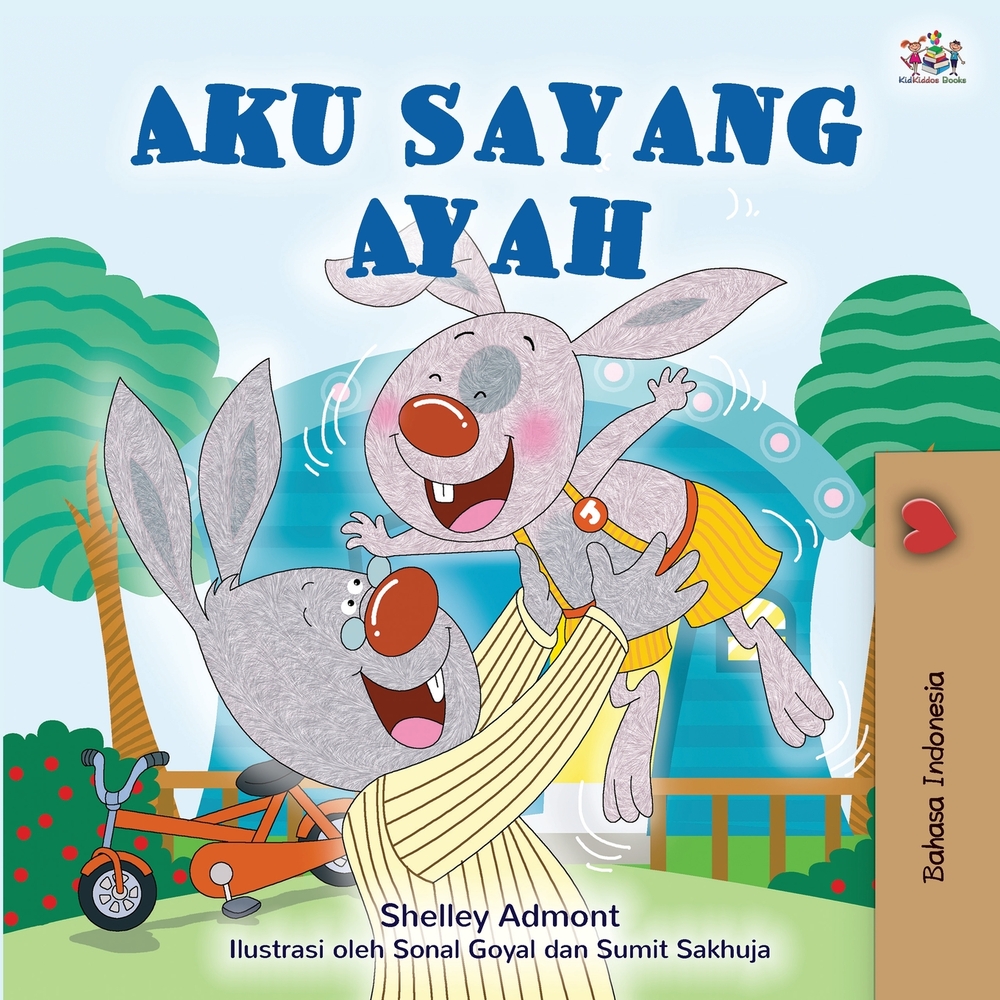 I Love My Dad (Indonesian Children's Book) cover