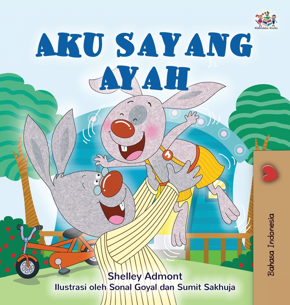 I Love My Dad (Indonesian Children's Book) cover