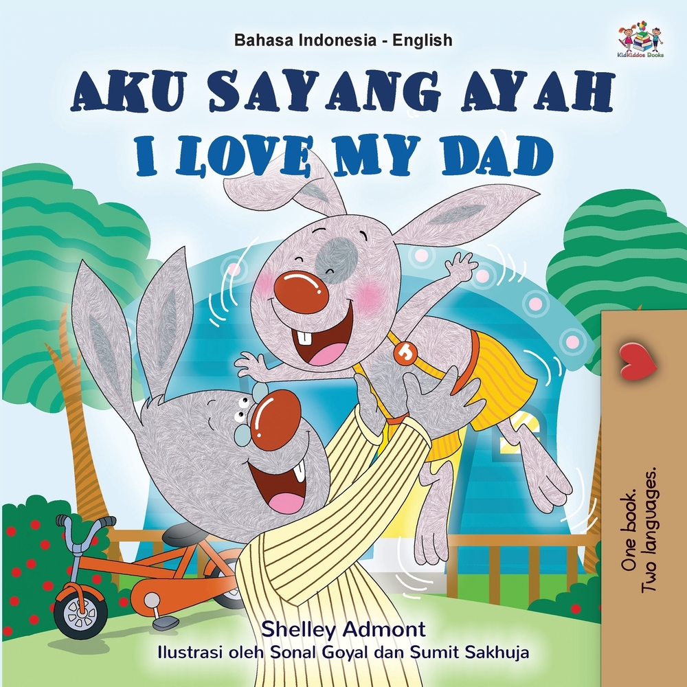 I Love My Dad (Indonesian English Bilingual Book) cover