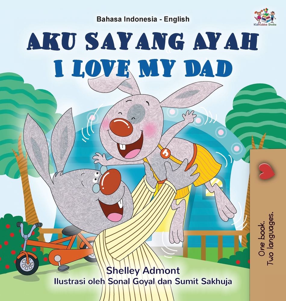 I Love My Dad (Indonesian English Bilingual Book) cover