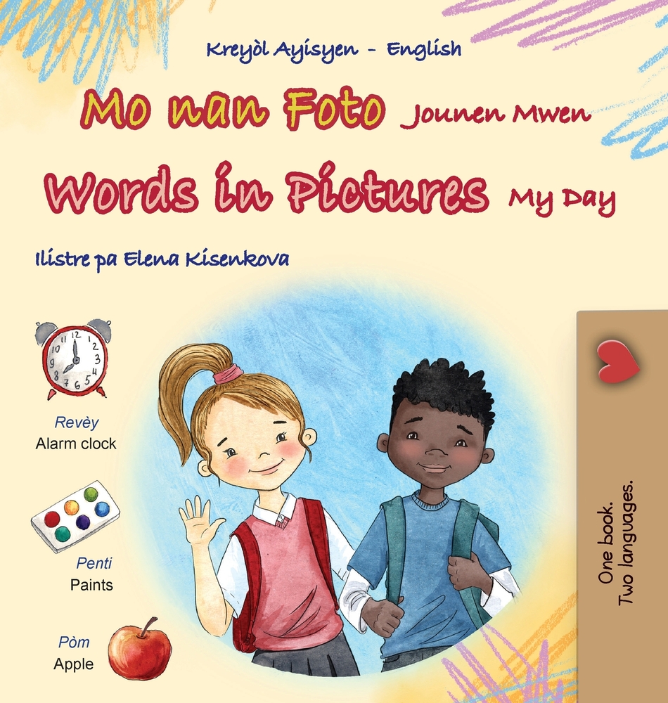 Words in Pictures - My Day (Haitian Creole English Bilingual Children's Book) cover