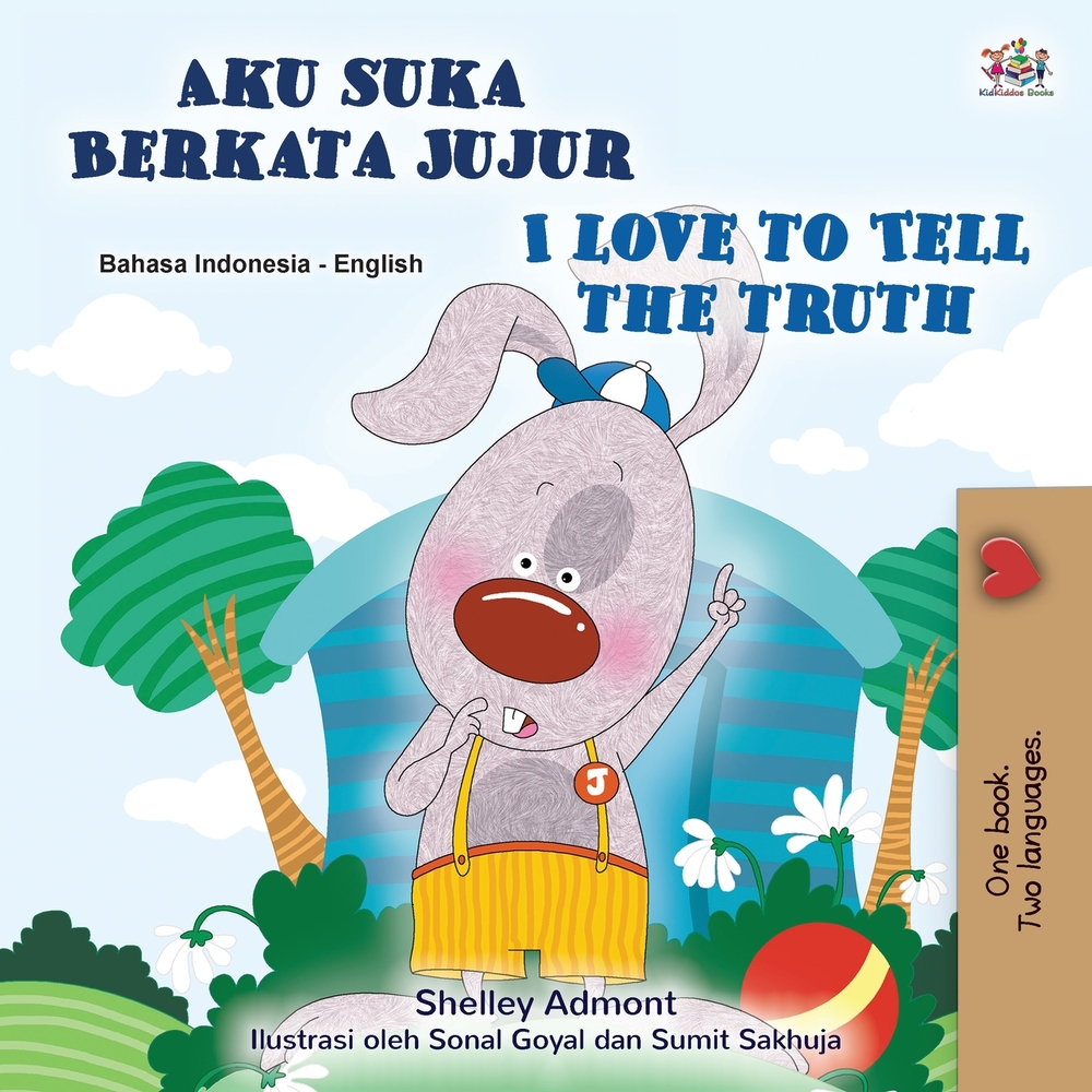 I Love to Tell the Truth (Indonesian English Bilingual Book) cover