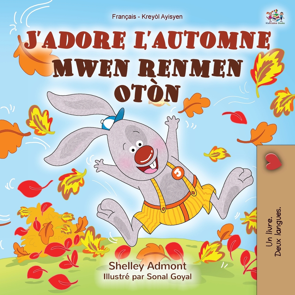 J'adore l'automne (Livre Pour Enfants Bilingue Français-haïtien) cover