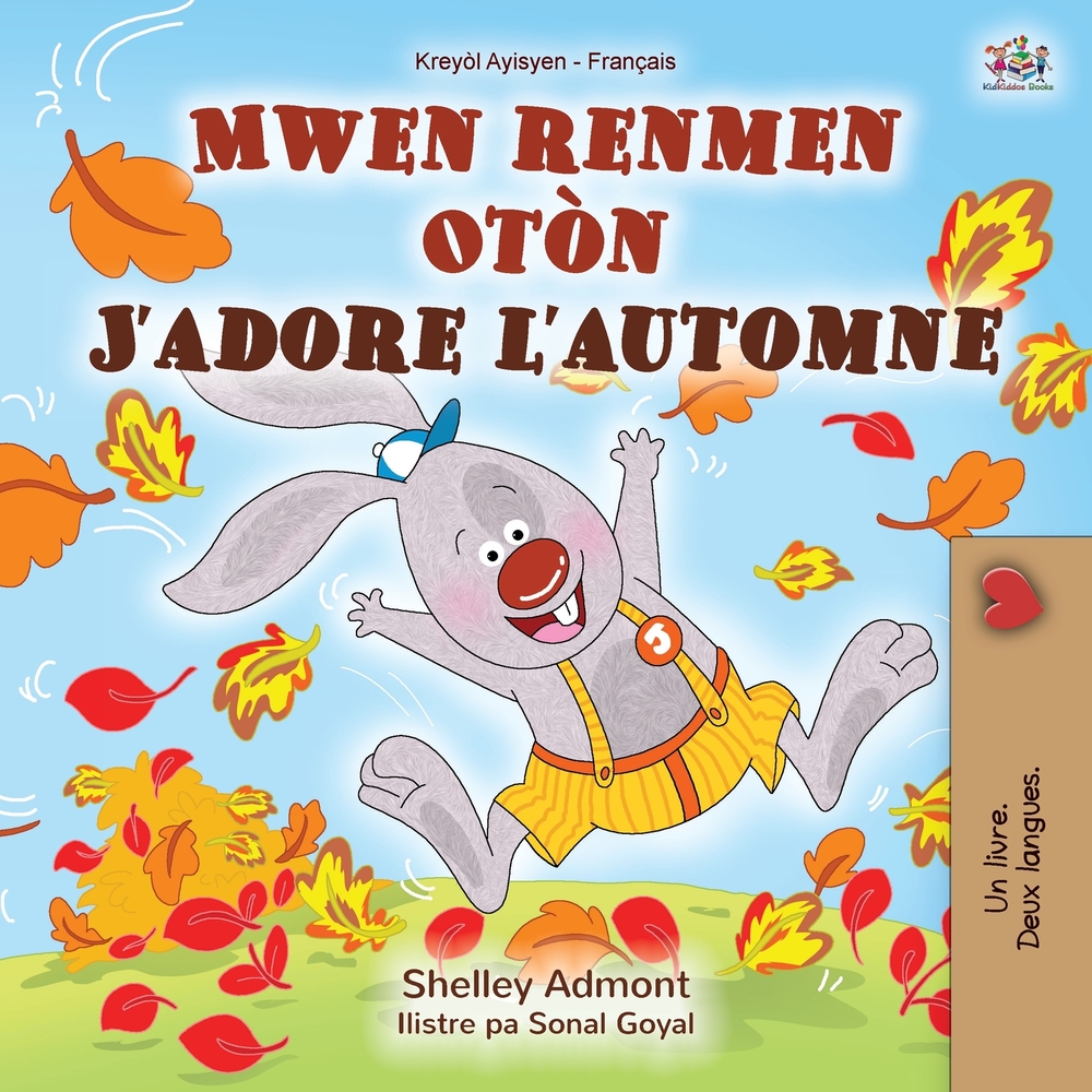 J'adore l'automne (Livre Pour Enfants Bilingue Haïtien-français) cover