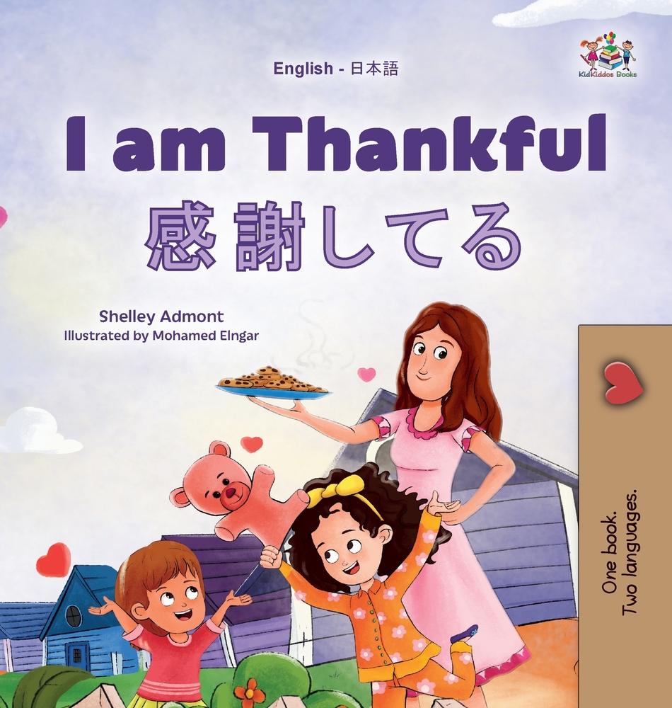 I am Thankful (English Japanese Bilingual Children's Book) cover