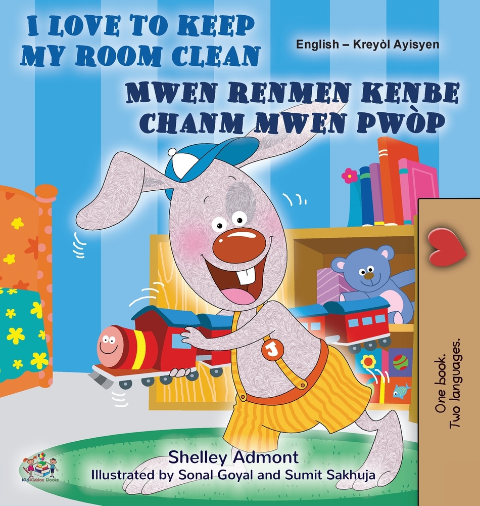 I Love to Keep My Room Clean (English Haitian Creole Bilingual Edition) cover