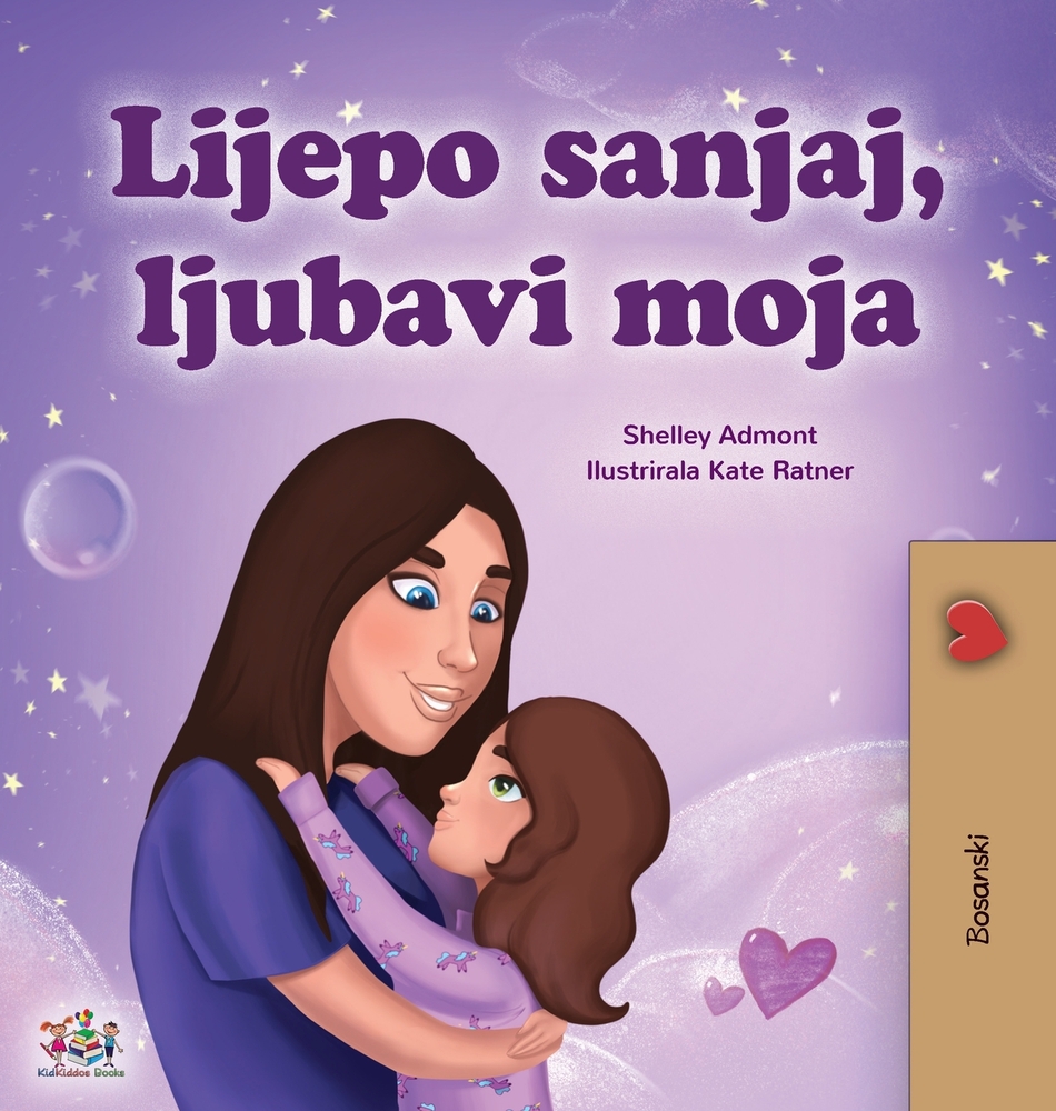 Sweet Dreams, My Love (Bosnian Book for Kids) cover
