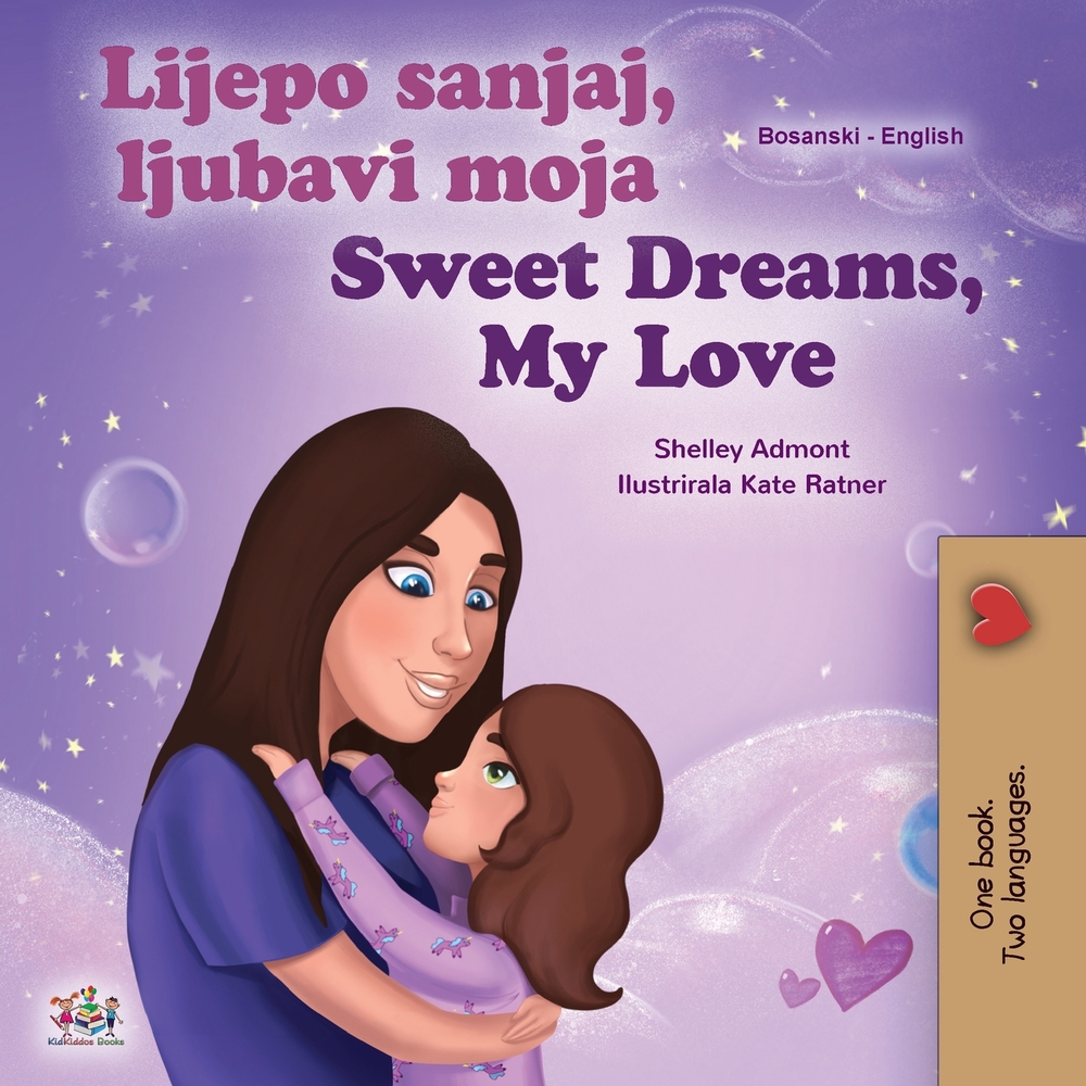 Sweet Dreams, My Love (Bosnian English Bilingual Book for Kids) cover