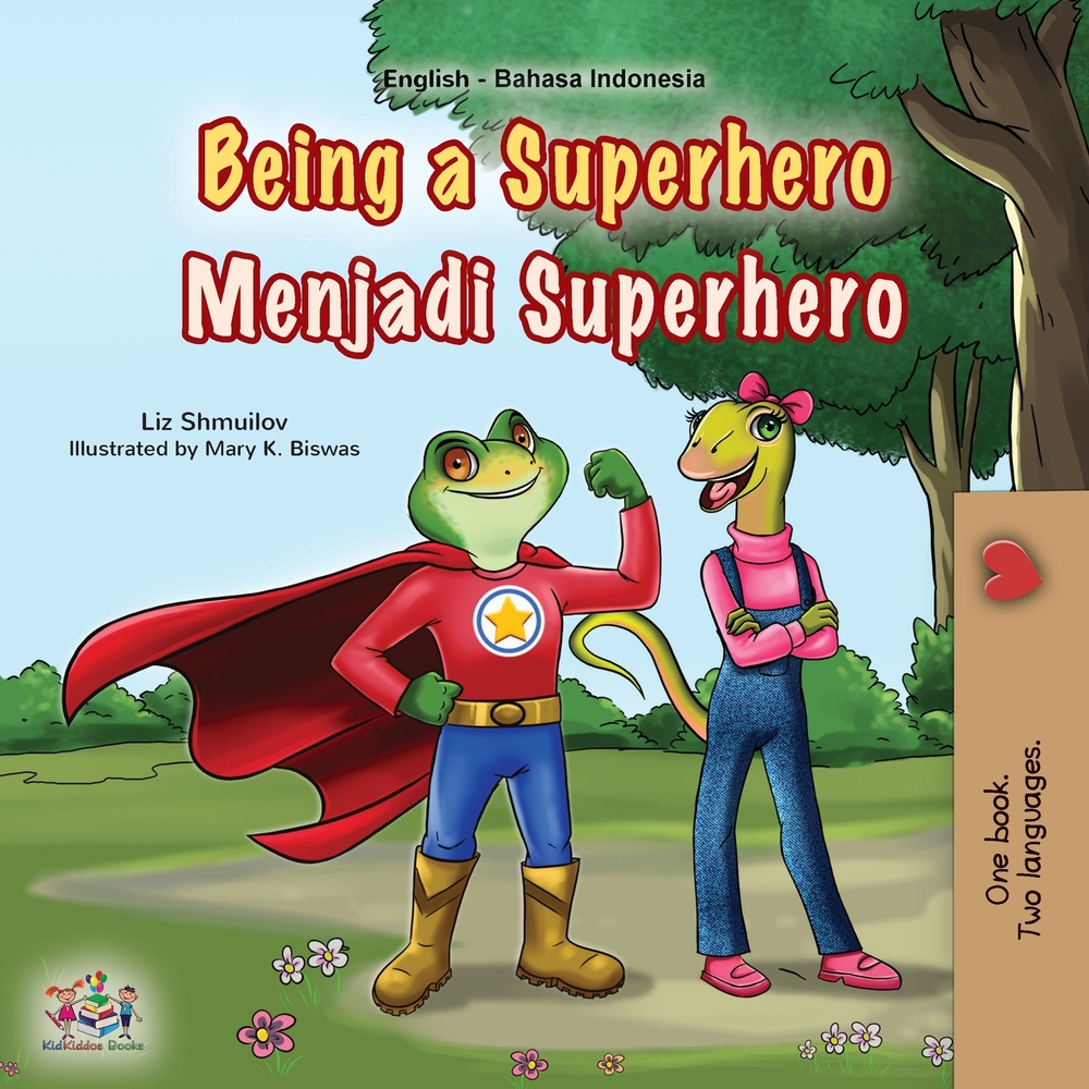 Being a Superhero (English Indonesian Bilingual Children's Book) cover