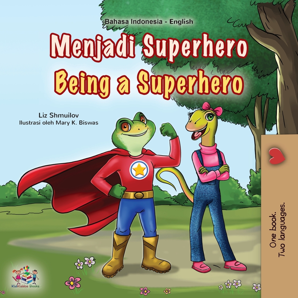 Being a Superhero (Indonesian English Bilingual Children's Book) cover