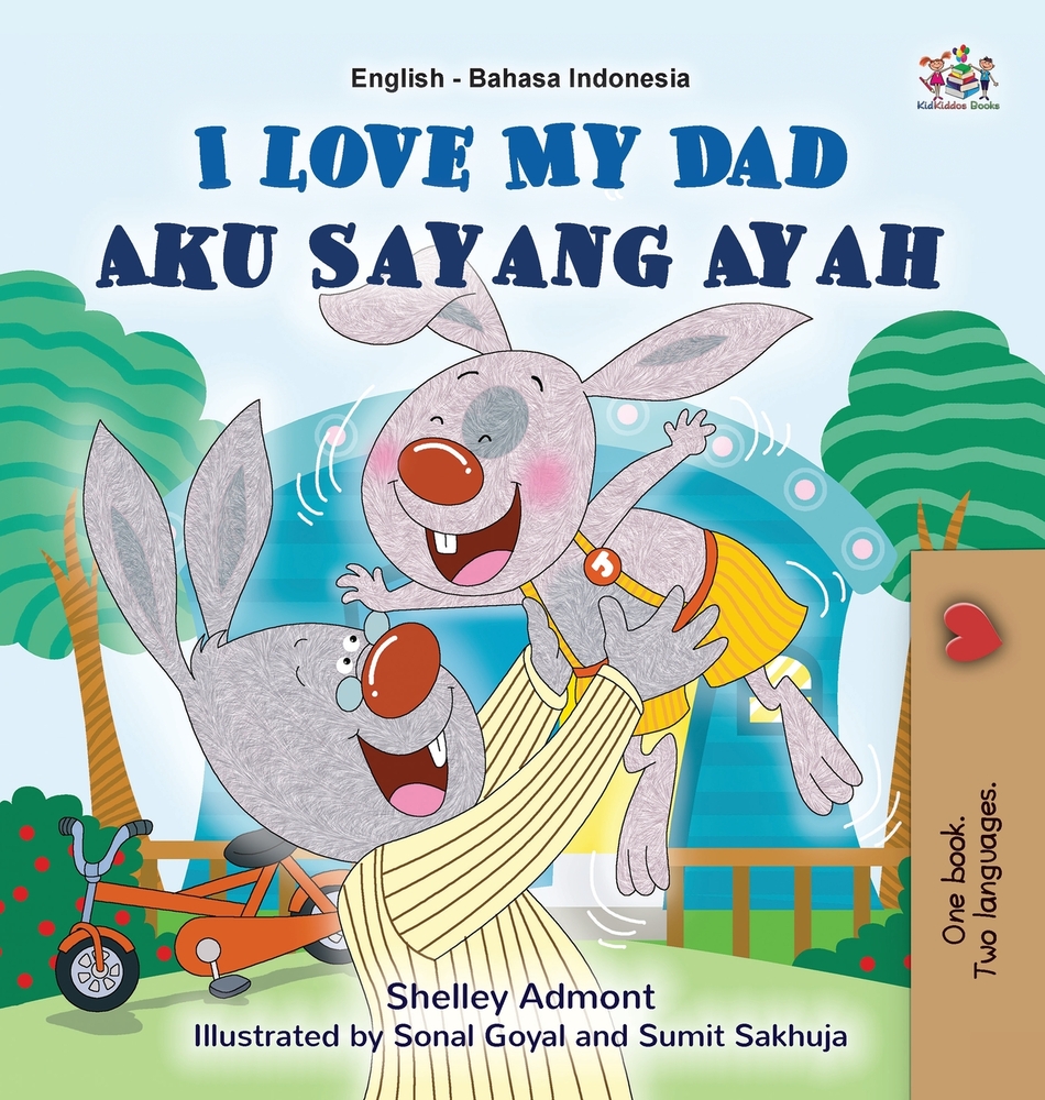 I Love My Dad (English Indonesian Bilingual Book) cover
