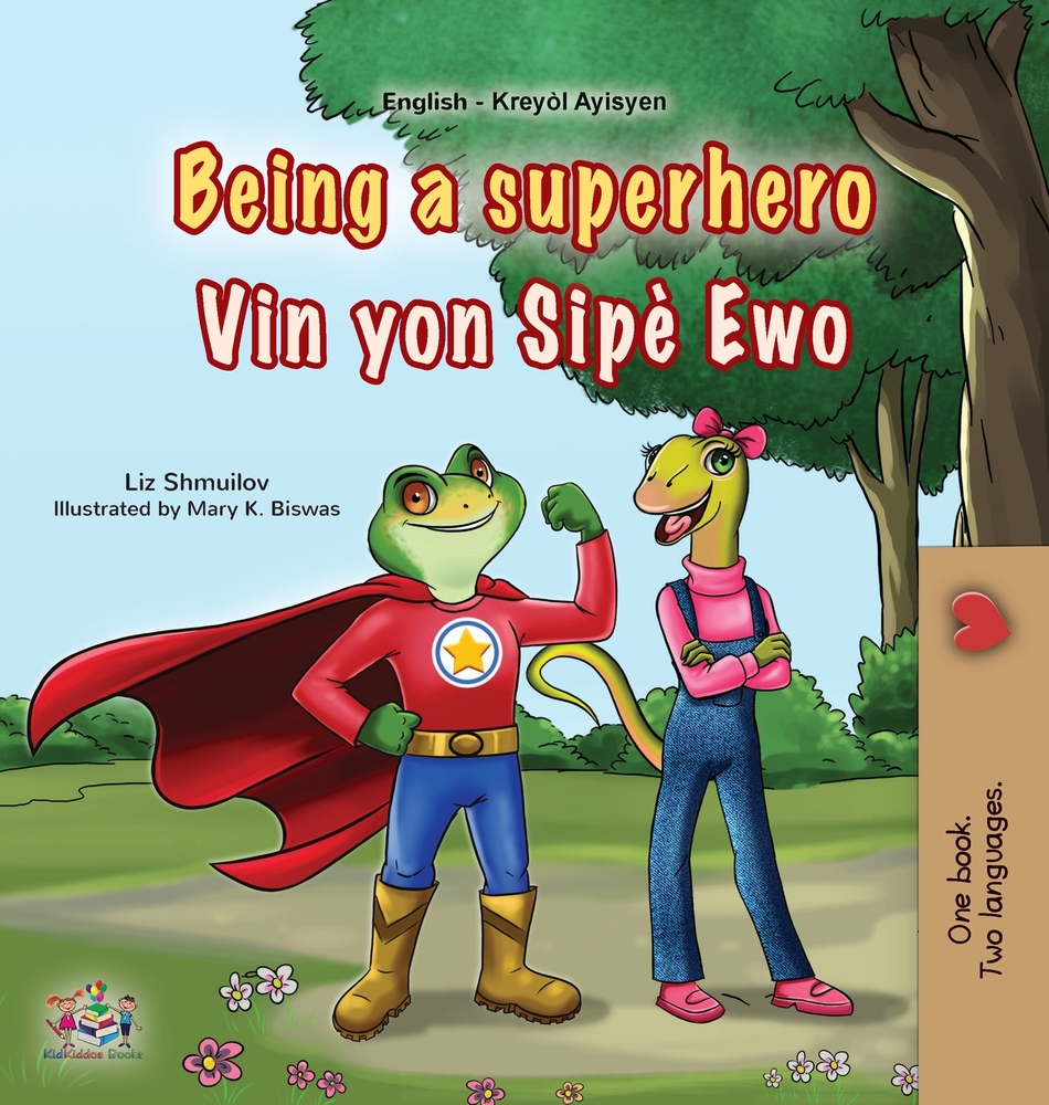 Being a Superhero (English Haitian Creole Bilingual Children's Book) cover