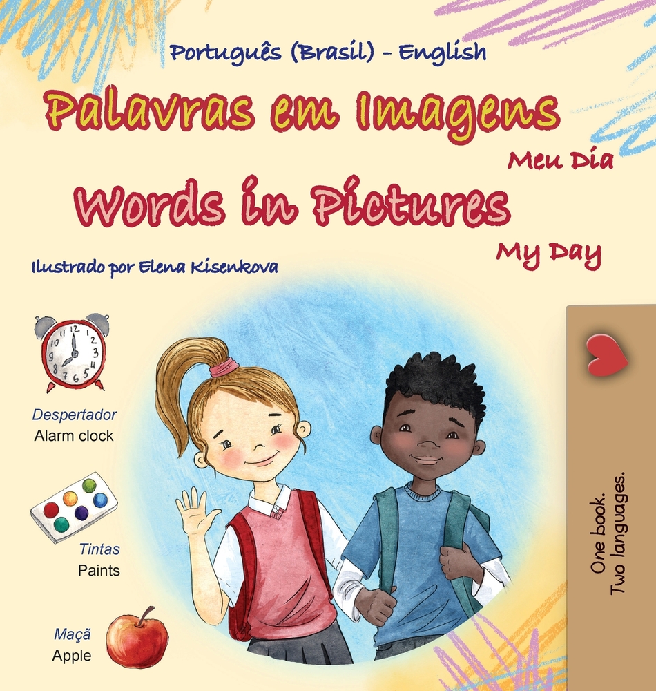 Words in Pictures - My Day (Portuguese Brazilian English Bilingual Children's Book) cover