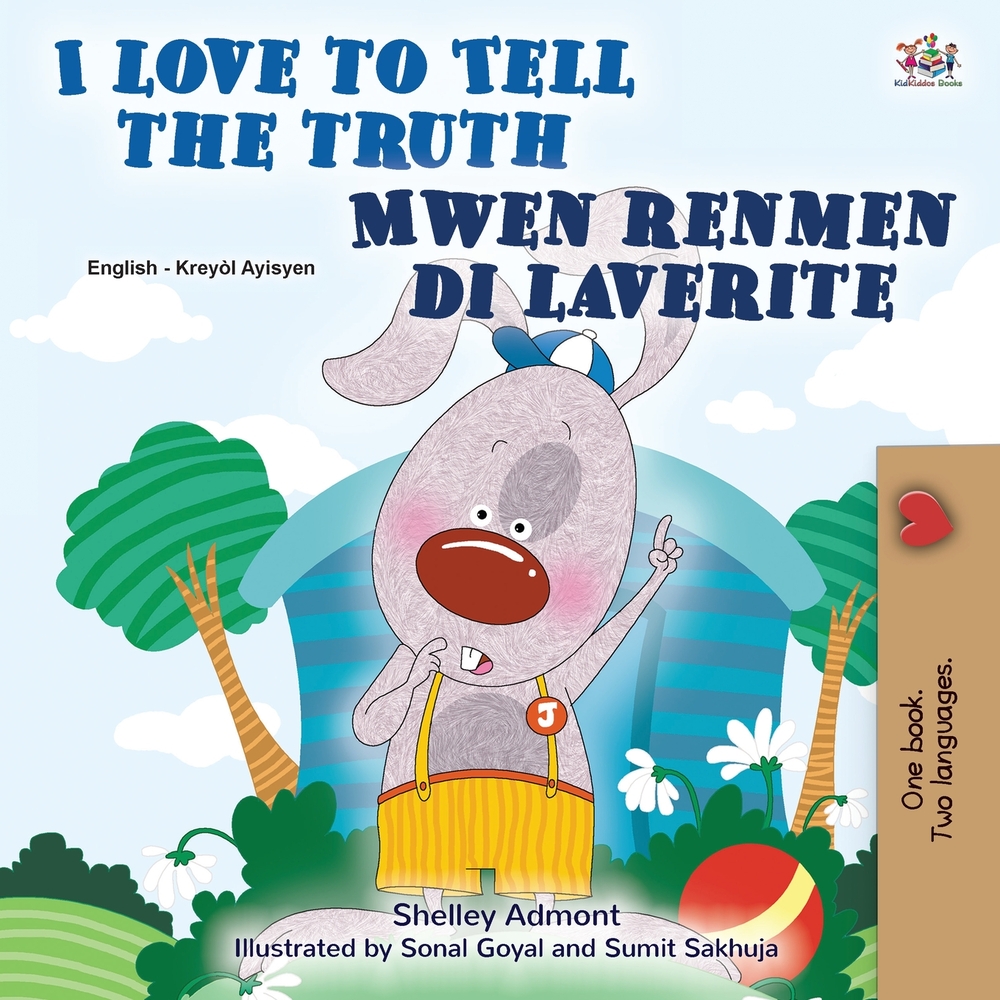 I Love to Tell the Truth (English Haitian Creole Bilingual Book) cover