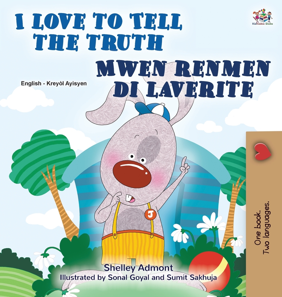 I Love to Tell the Truth (English Haitian Creole Bilingual Book) cover