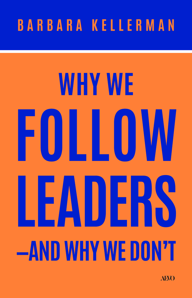 Why We Follow Leaders--And Why We Don't cover