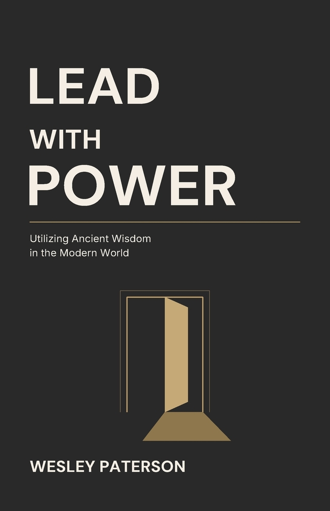 Lead with Power: Utilizing Ancient Wisdom in the Modern World cover