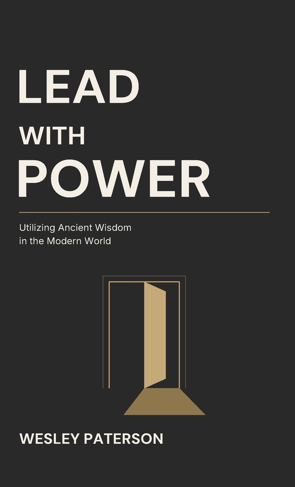 Lead with Power: Utilizing Ancient Wisdom in the Modern World cover