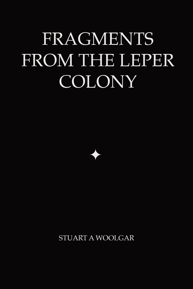 Fragments from the Leper Colony cover