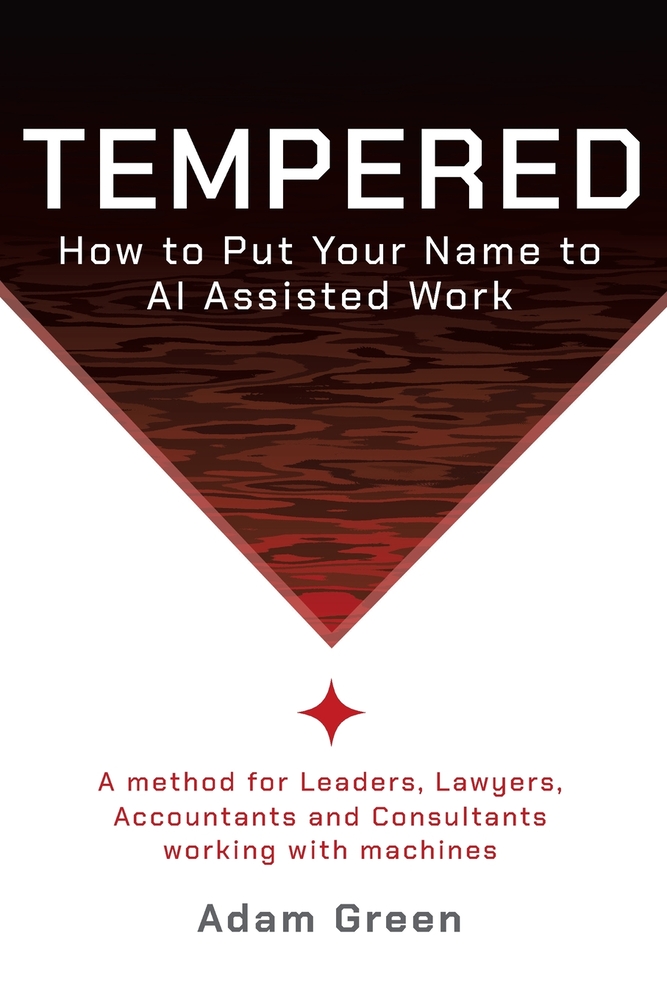 Tempered: How To Put Your Name To AI-Assisted Work cover