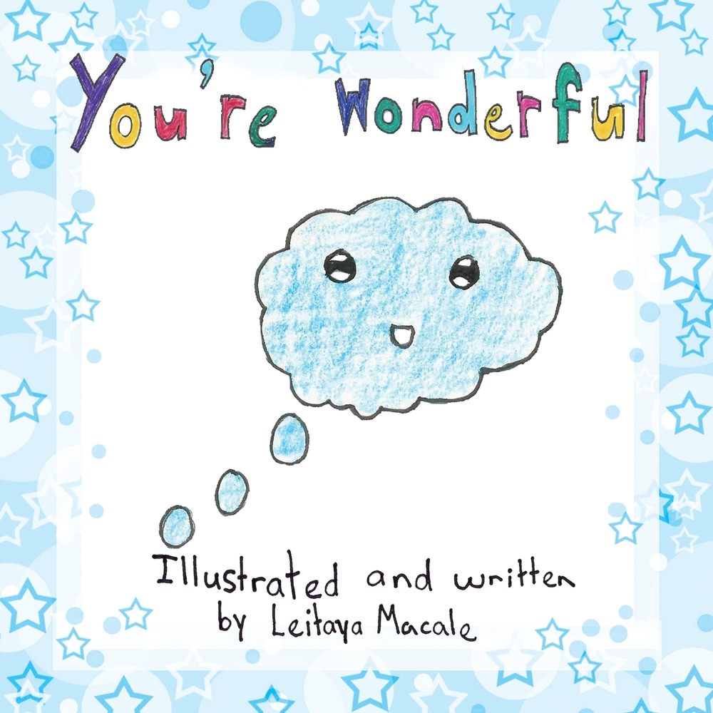 You're Wonderful (2nd edition): A 'by children, for children' Book cover