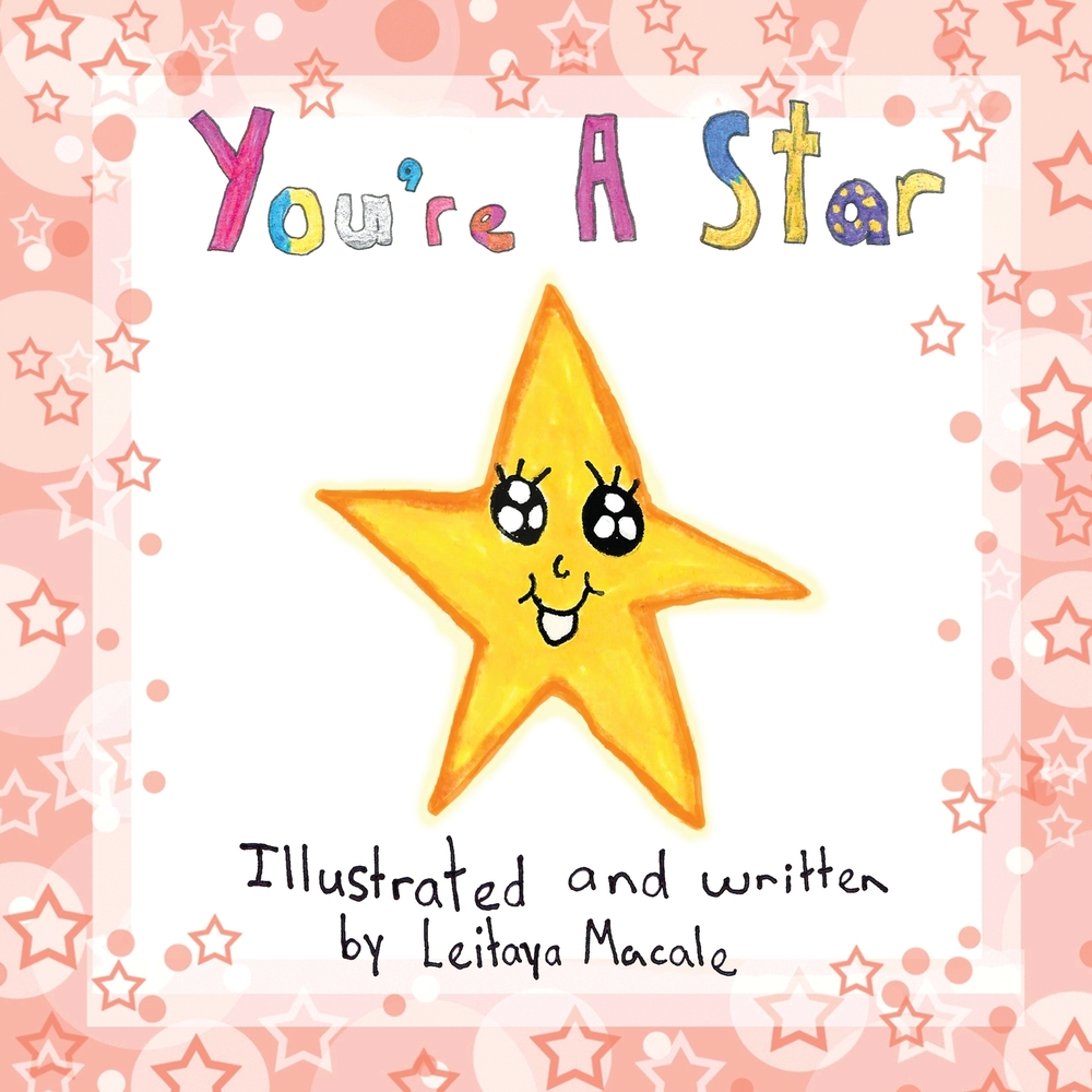 You're a Star (2nd edition): A 'by children, for children' Book cover