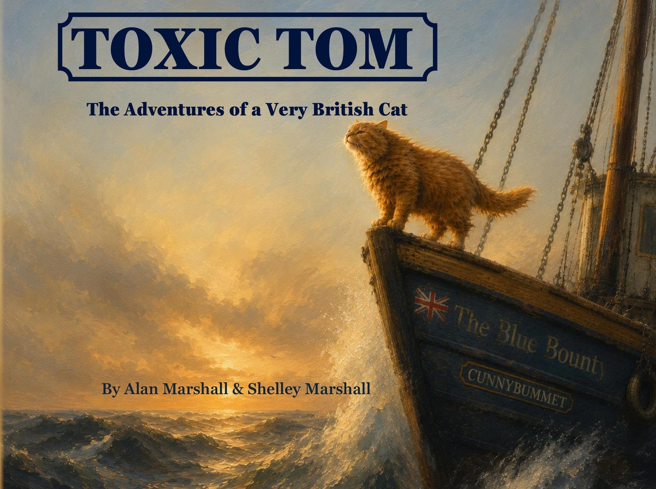 Toxic Tom: the Adventures of a Very British Cat cover