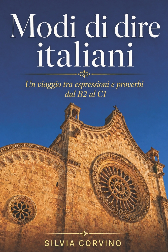 Modi di dire italiani: Un viaggio tra espressioni e proverbi dal B2 al C1 cover