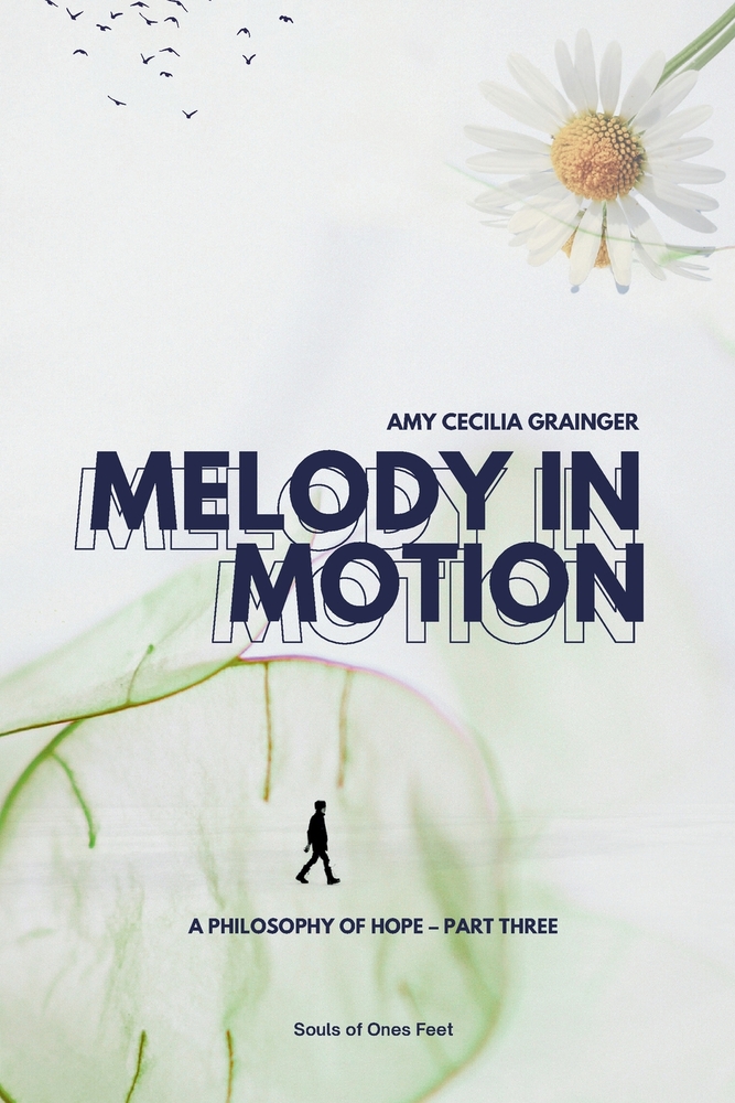 Melody in Motion: A Philosophy of Hope: Part Three cover