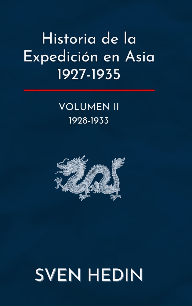 Historia de la Expedición en Asia 1927-1935: Volumen 3 (1933-1935) cover