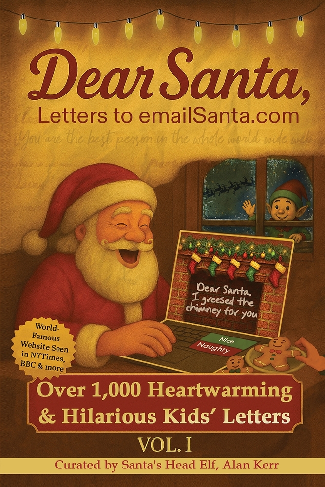 Dear Santa, Letters to emailSanta.com: Vol. II: The Naughty List Has Never Been This Funny cover