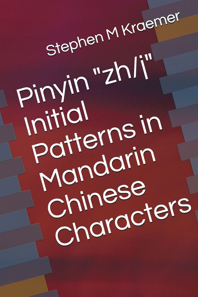 Pinyin "zh/j" Initial Patterns in Mandarin Chinese Characters cover