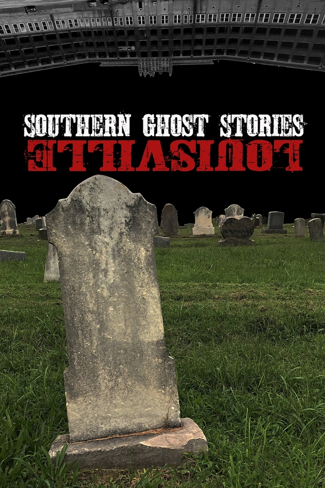 Southern Ghost Stories: Louisville cover