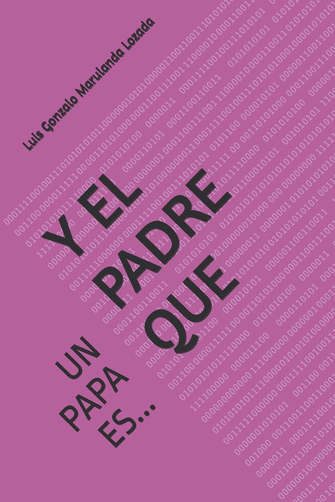 Y El Padre Que: Un Papa Es... cover