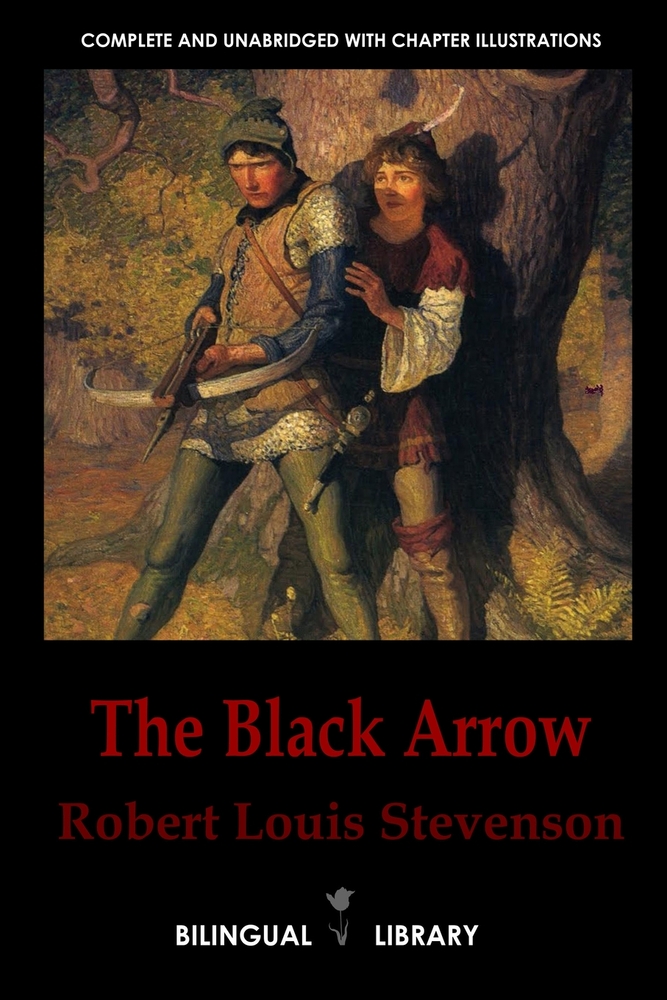 The Black Arrow-La Flecha Negra: English-Spanish Parallel Text Edition cover