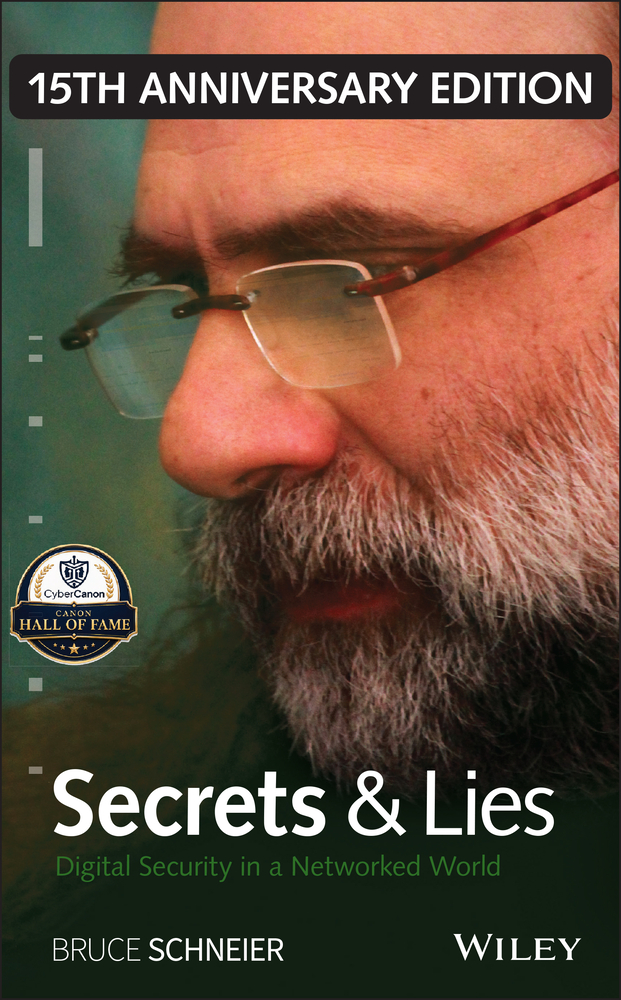 Secrets and Lies: Digital Security in a Networked World cover