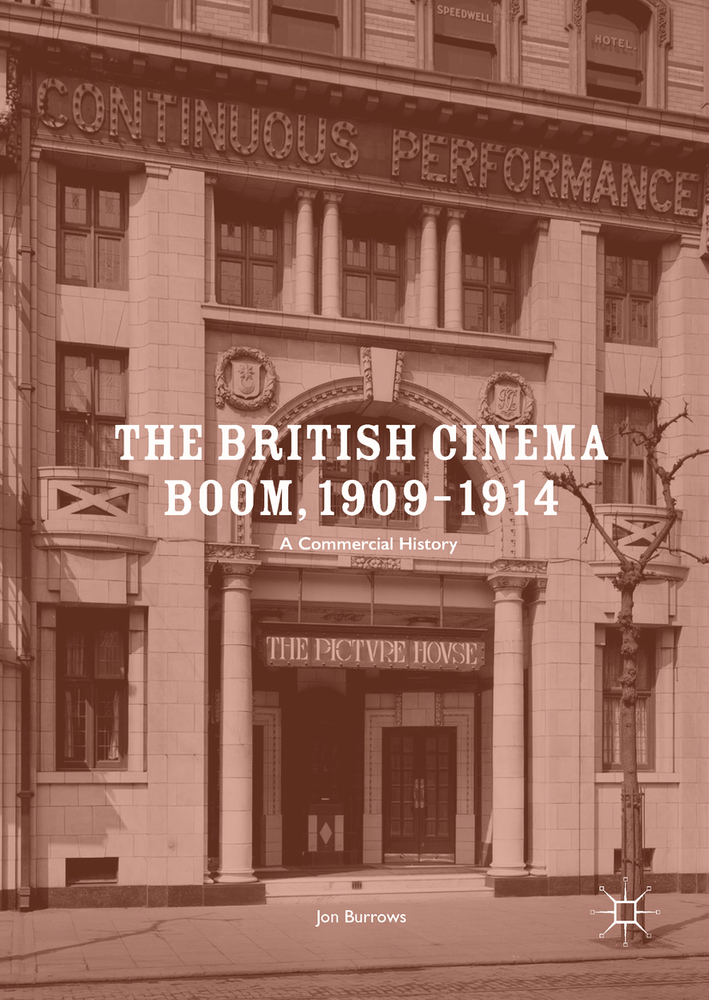 The British Cinema Boom, 1909-1914: A Commercial History cover