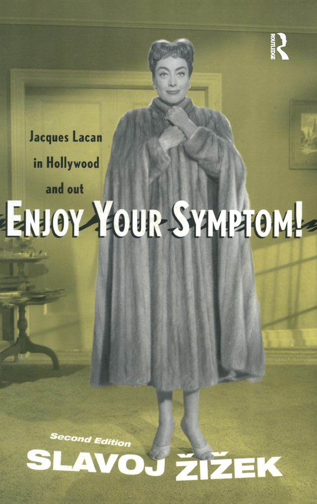 Enjoy Your Symptom!: Jacques Lacan in Hollywood and Out cover
