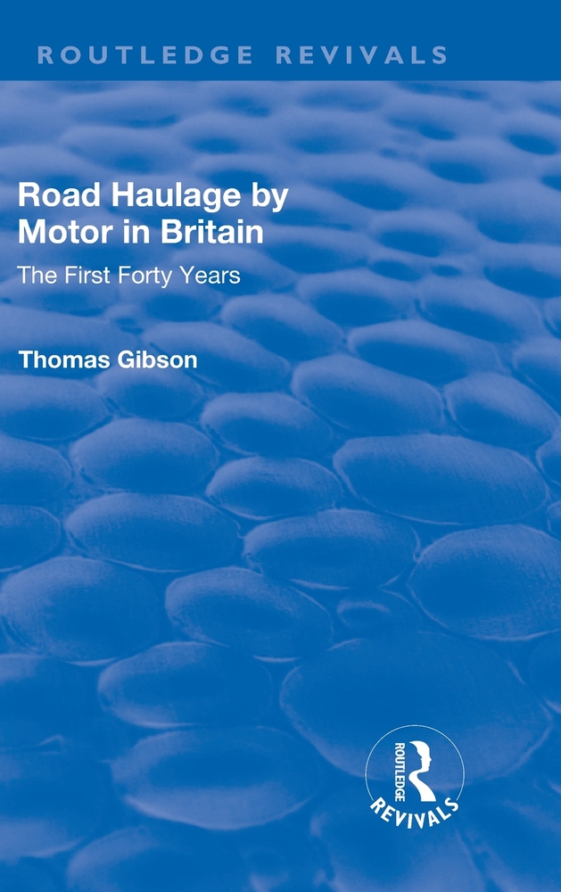 Road Haulage by Motor in Britain: The First Forty Years cover