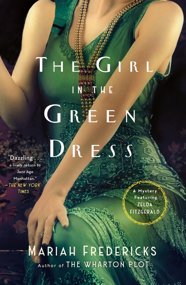 The Girl in the Green Dress: A Mystery Featuring Zelda Fitzgerald cover