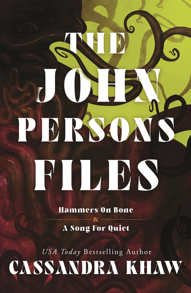 The John Persons Files: Hammers on Bone and a Song for Quiet cover