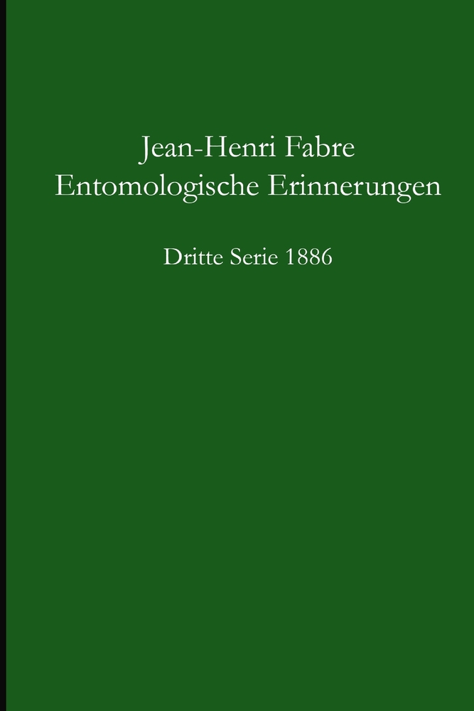 Entomologische Erinnerungen - 3.Serie 1886 cover