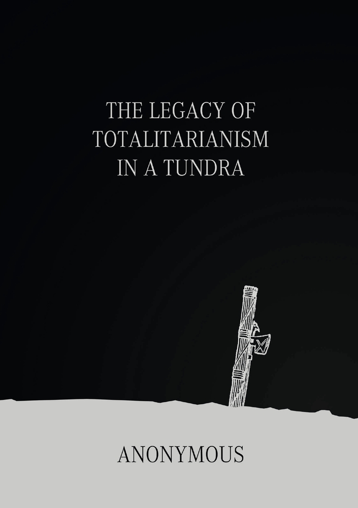 The Legacy of Totalitarianism in a Tundra cover
