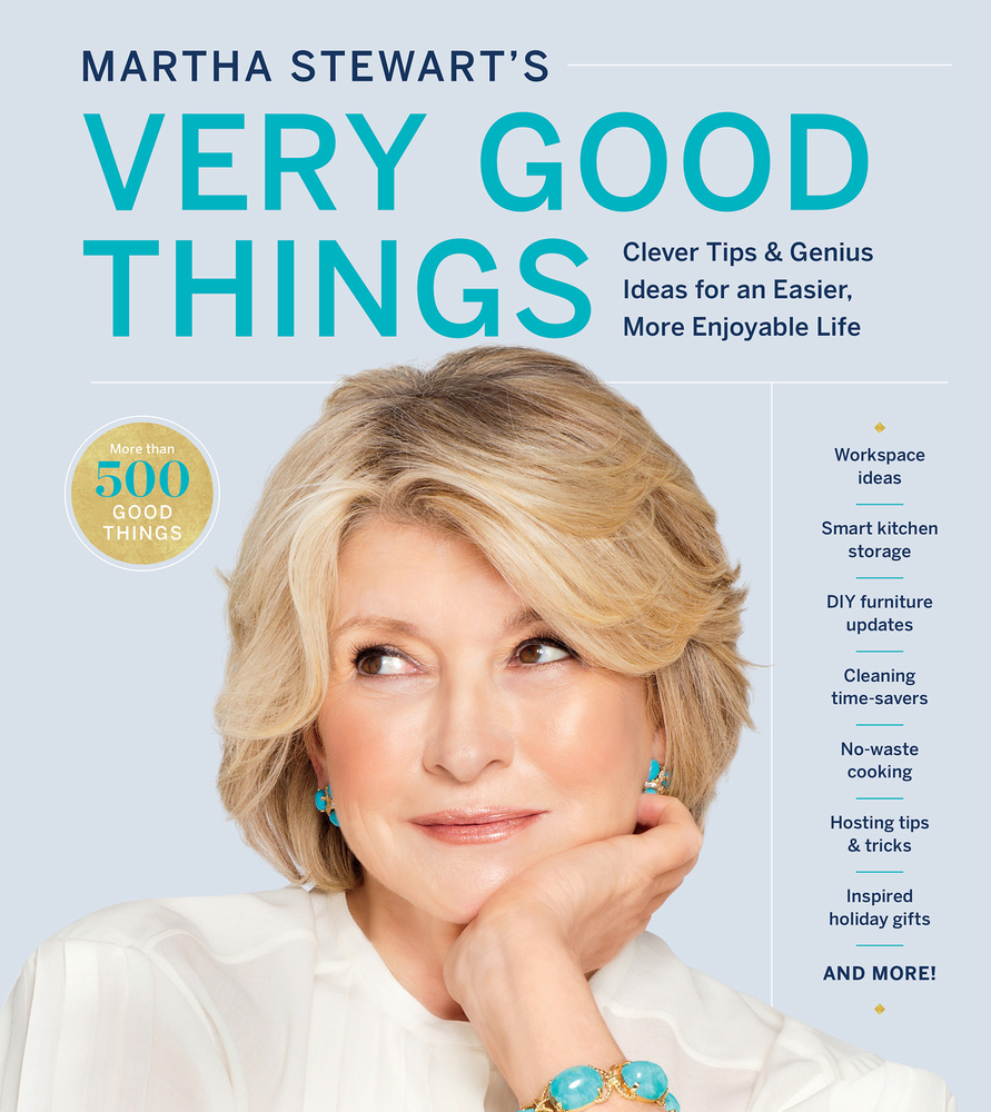 Martha Stewart's Very Good Things: Clever Tips & Genius Ideas for an Easier, More Enjoyable Life cover