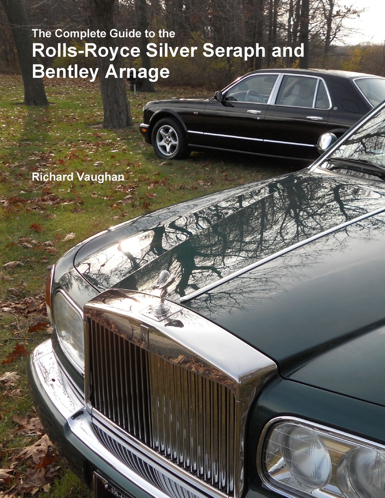 The Complete Guide to the Rolls-Royce Silver Seraph and Bentley Arnage cover