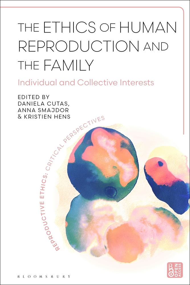 The Ethics of Human Reproduction and the Family: Individual and Collective Interests cover