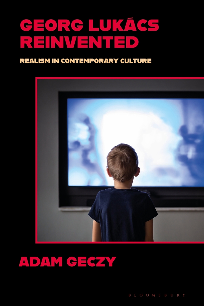 Georg Lukács Reinvented: Realism in Contemporary Culture cover